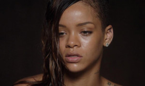 Photo de Stay de Rihanna, sans maquillage dans son nouveau clip