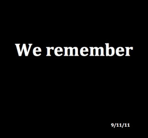 We Remember 9/11 Quotes