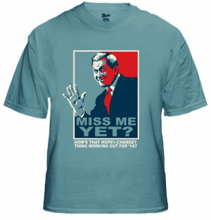 George W. Bush Miss Me Yet Mens T-Shirt