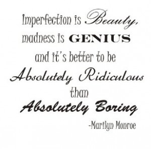 features one of Marilyn’s greatest quotes: Imperfection is beauty ...