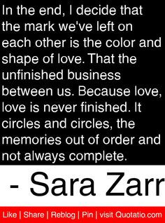 ... out of order and not always complete. - Sara Zarr #quotes #quotations