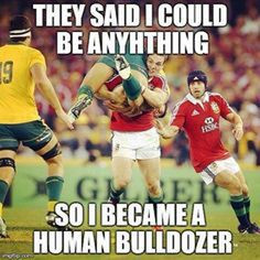 What a rugby player can do.. More