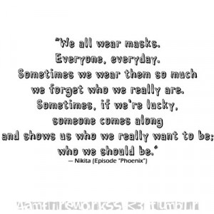 We All Wear Masks Quote