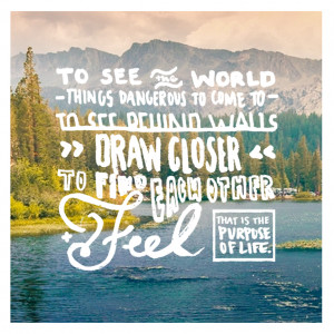 From the movie The Secret Life of Walter Mitty