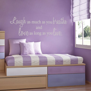 home quotes laugh as much as you breathe quotes wall decals