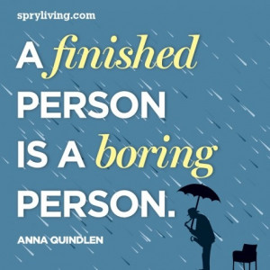 Anna Quindlen #quote --spryliving.com