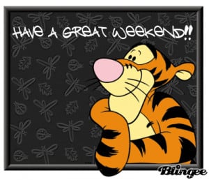 Tigger Wishes You Good Weekend Well