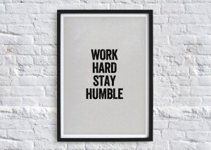 Work Hard Stay Humble Typography Quote Art Print by chloevaux, £10.00