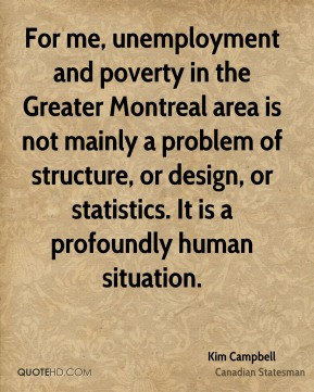 For me, unemployment and poverty in the Greater Montreal area is not ...