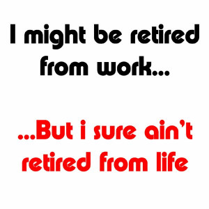 retirement quotes retirement quotes retirement quotes retirement ...