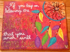 Dream catcher canvas. Cinderella quote. Perfect dorm room craft for my ...