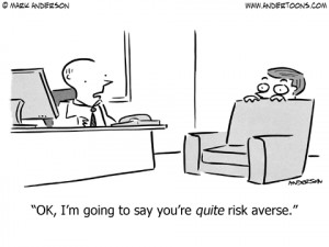... Cartoon 6973: OK, I’m going to say you’re quite risk averse