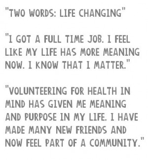 Volunteer Quotes What our volunteers say