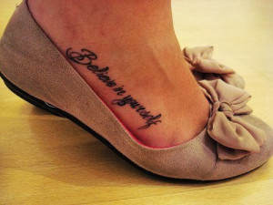 cute tattoo quotes for foot cute foot tattoos ideas