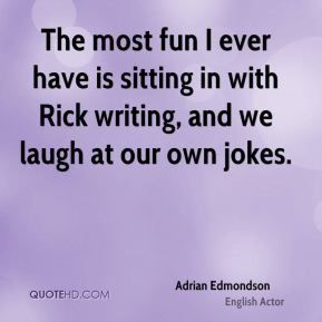Adrian Edmondson - The most fun I ever have is sitting in with Rick ...