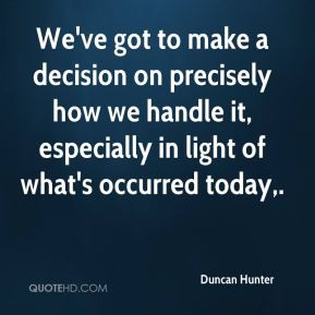 More Duncan Hunter Quotes