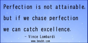 inspirational uplifting quotes by Vince Lombardi-Perfection is not ...