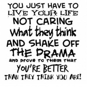 quotes about people who create drama | drama quotes for life