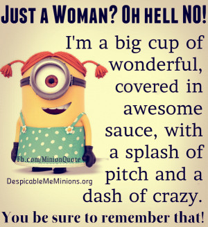Minion Just a Woman Quotes