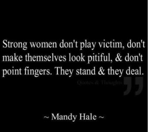 You are NOT strong by any means. You don't even know how to deal.