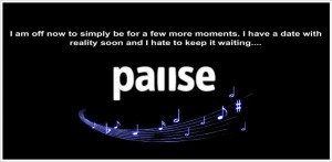 Sometimes I have to pause before moving on