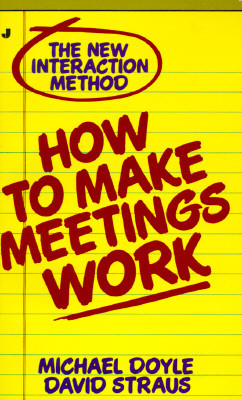 Start by marking “How to Make Meetings Work” as Want to Read: