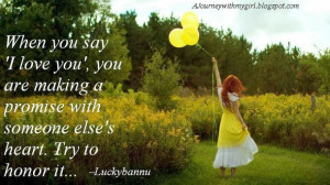 When you say 'I love you', you are making a promise with someone else ...