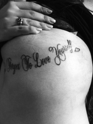 Don't Forget to Love Yourself Tattoo