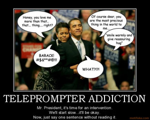 teleprompter addiction politics obama president funny humor