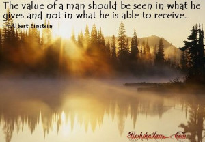 Albert Einstein Quotes - Value of a Man... | Inspirational Quotes ...