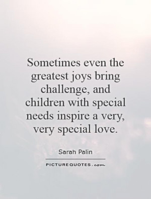 Children Quotes Challenge Quotes Special Needs Quotes Sarah Palin
