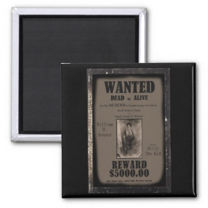 billy_the_kid_wanted_dead_or_alive_poster_magnet ...