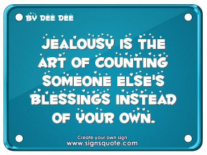 ... is the art of counting someone else's blessings instead of your own