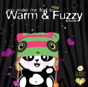 Warm Fuzzy Quotes | Warm & Fuzzy
