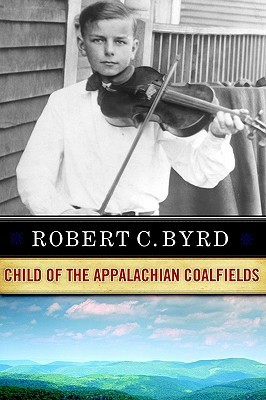 Start by marking “Robert C. Byrd: Child of the Appalachian ...