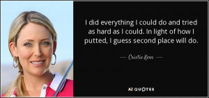 Cristie Kerr Quotes