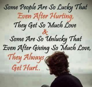 So I give and give, and never get shit back