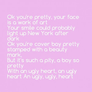 Ugly heart- Grl. Obsessed!!