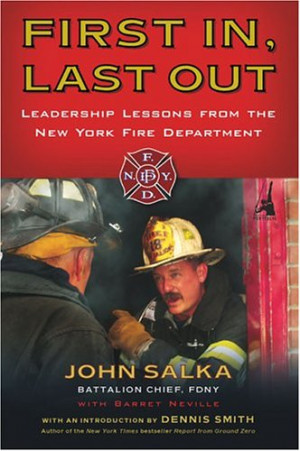 In Last Out Leadership Lessons from the New York Fire Department 0