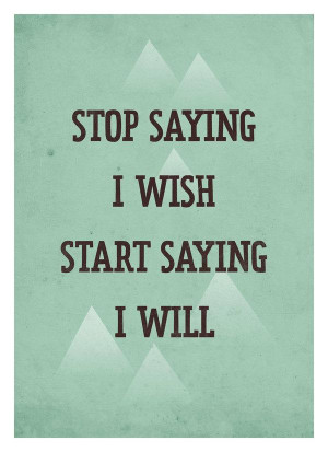 Print & Poster / Life Quote poster - Start Saying I Will - Retro-style ...