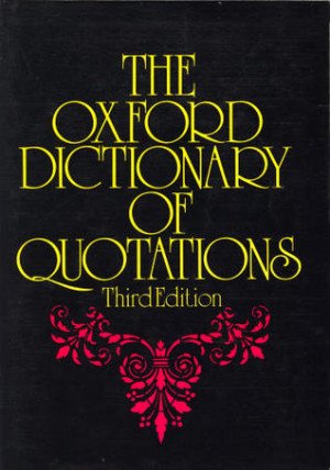 ... by marking “The Oxford Dictionary of Quotations” as Want to Read