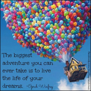 Oprah quote. Live your dreams