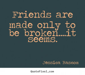 broken friendship quotes