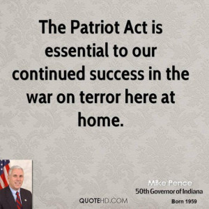 Mike pence politician quote the patriot act is essential to our