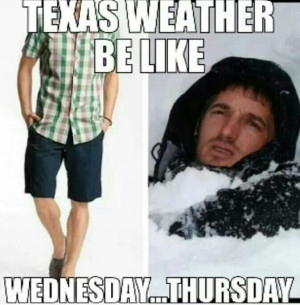 Texas weather.