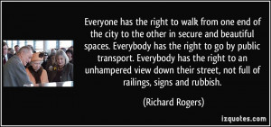 spaces. Everybody has the right to go by public transport. Everybody ...