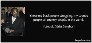 my black people struggling, my country people, all country people ...