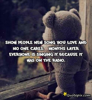Love Singing Quotes Show people new song you love