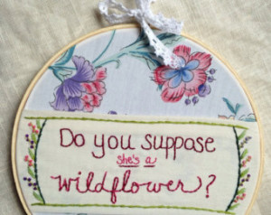 ... Wildflower Quote Wall Art, Do you suppose she's a wildflower quote
