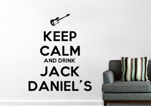 Quotes Keep Calm Jack Daniels Wall Stickers